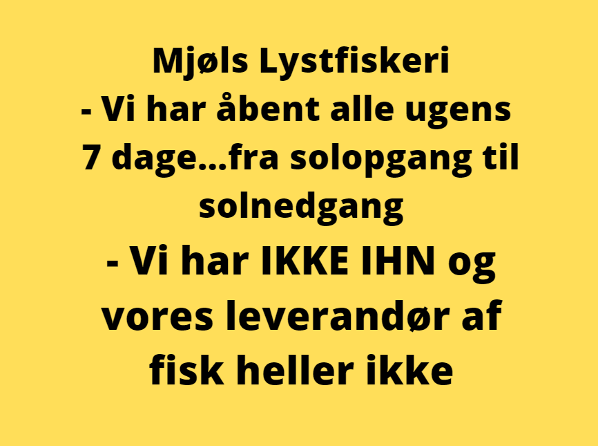 Mjøls Lystfiskeri har fortsat åbent Mjøls Lystfiskeri har fortsat åbent